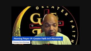 Morning PrayerMGreater Faith Intl Ministries [upl. by Kola]