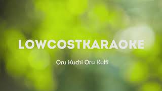 Oru Kuchi Oru Kulfi Song Half Instrumental LowcosTKaraoke [upl. by Carrick203]