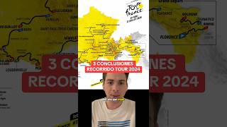 3 CONCLUSIONES del Recorrido Tour de Francia 2024 [upl. by Aelanna]