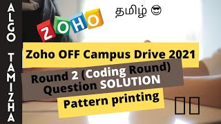 ZOHO 😎 OFFCAMPUS Drive 2021  Coding round  pattern printing problem  solution  zoho placement [upl. by Arikahs786]