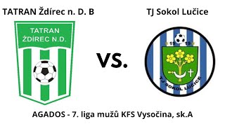 TATRAN Ždírec nad Doubravou B vs TJ Sokol Lučice 23 [upl. by Vivi]