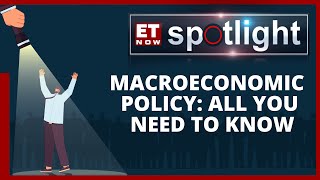 What is Macroeconomic Policy An Overview  ET Now [upl. by Glennie]