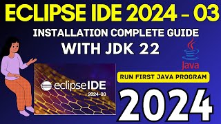 How to Install Eclipse IDE 202403 on Windows 10 with JDK 22  2024   Eclipse IDE with JDK 22 [upl. by Cronin]