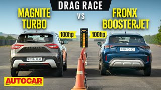 DRAG RACE Maruti Suzuki Fronx vs Nissan Magnite  Boost is the secret  Autocar India [upl. by Koeppel140]