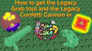 How to get the Legacy Grab Tool and the Legacy Confetti Cannon in Roblox Make a Cake [upl. by Lotsyrc]