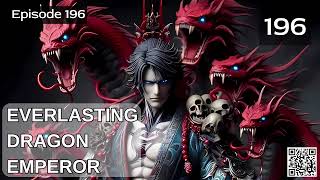 Everlasting Dragon Emperor Episode 196 Audio Phoenix Knights Audiobook [upl. by Ahsekam]