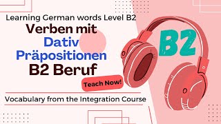 Verben mit Präpositionen Dativ B2 Beruf  German Verbs With Prepositions [upl. by Aiyotal]