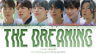 MONSTA X 스타엑스  The Dreaming Lyrics Color CodedEng [upl. by Slorac]