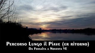 VM18 Percorso lungo il fiume Piave [upl. by Brianna]