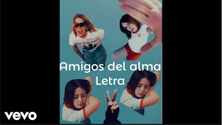 Pau laggies Amigos del alma Feat Francely Abreuu letra [upl. by Yelrah145]