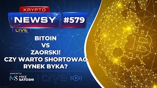 BITCOIN VS RAFAŁ ZAORSKI  CZY WARTO SHORTOWAĆ RYNEK BYKA [upl. by Akaenahs632]