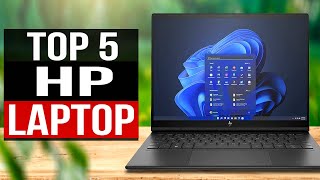 TOP 5 Best HP Laptops 2024 [upl. by Olathe]