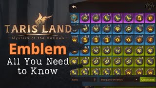 Tarisland Emblem Guide All You Need to Know [upl. by Gurtner]