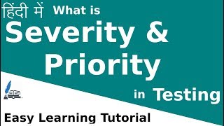 Severity and Priority in software testing in hindi [upl. by Iey]