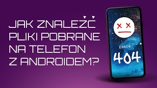 Jak znaleźć pobrane pliki na smartfonie z Androidem Files by Google [upl. by Gallager]