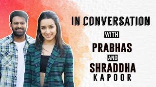 SAAHO  Prabhas and Shraddha Kapoors EXCLUSIVE interview [upl. by Grannias960]