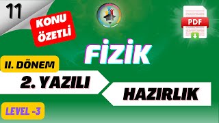 11SINIF FİZİK 2DÖNEM 2YAZILI HAZIRLIK LEVEL 3  Konu Özetli 📌 📂PDF [upl. by Atteynad385]