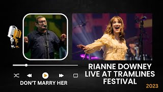 RIANNE DOWNEY COVER OF DONT MARRY HER WITH PAUL HEATON LIVE AT TRAMLINES FESTIVAL 2023 [upl. by Carmita]