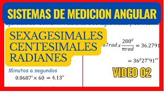 VIDEO 2 EJERCICIOS SEXAGESIMALES CENTESIMALES Y RADIANES SISTEMA DE MEDIDA ANGULAR [upl. by Aggappe789]