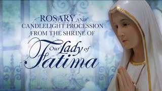 ROSARY AND CANDLELIGHT PROCESSION FROM THE SHRINE OF OUR LADY OF FATIMA  20240512 [upl. by Annaiuq]