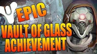 Destiny  Vault of Glass Epic Raider Achievement Legendary Raid Gear [upl. by Suoiluj761]