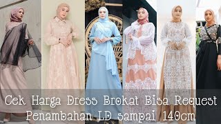 Model Gamis Terbaru Review Harga Gamis Brokat Kondangan [upl. by Aileon447]