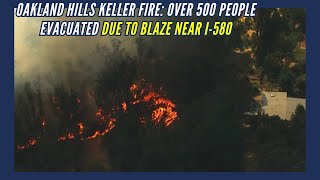 OAKLAND HILLS IN FLAMES 500 Residents Flee I580 Inferno news [upl. by Aurel423]