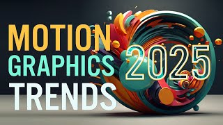 Motion Graphics Trends 2025 [upl. by Yllehs]