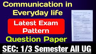 Communication in Everyday life Question Paper SEC DU SOL  Communication in Everyday life blue print [upl. by Hammock]