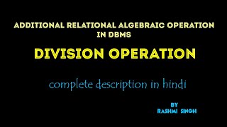 DIVISION OPERATION in RELATIONAL ALGEBRA DBMS  in hindi [upl. by Lauraine457]