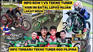 INFO TERBARU KELANJUTAN TEKNO TUNER VS ROW 1  ARM RAYONG VS KOMENG LANJUT BESOK [upl. by Adyela454]