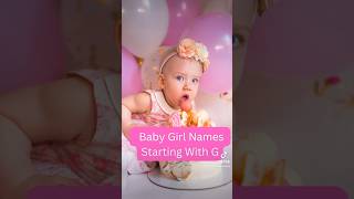 Baby Girl Names Starting With G babynames girlnames babygirlnames daughternames [upl. by Hirai241]