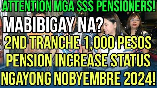 ✅ALERTO SSS PENSIONERS 2ND TRANCHE 1K PENSION UPDATE NGAYONG NOVEMBER 2024 MABIBIGAY NA [upl. by Eannyl]