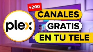 PLEX 🔴 Canales de Televisión GRATIS en Directo y a la CARTA en tu Smart TV ¡En VIVO 🧡 [upl. by Gnaht]