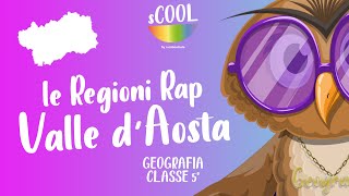 sCOOL  Geografia  Le Regioni Rap Valle dAosta  VIDEO LEZIONE [upl. by Suilenroc73]