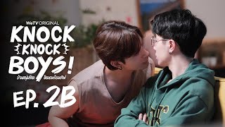 Eng Sub Knock Knock Boys บ้านหนุ่มโสด โหมดพร้อมเลิฟ  EP2 22 [upl. by Seigler466]