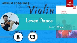 Levee Dance【Grade 8 C3 Violin】小提琴八級 C3 ABRSM 20202023 slow practice [upl. by Enihsnus]