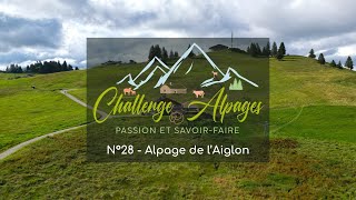 Challenge Alpages 2024  n°28LAiglon [upl. by Korten357]