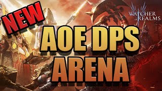 NEW AOE DPS STRATS  Arena Showcase  Watcher of Realms [upl. by Marilin]