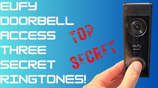 eufy Doorbell 3 SECRET RINGTONES  How to ACTIVATE [upl. by Kudva623]