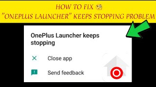 How To Fix quotOnePlus Launcher Keeps Stoppingquot Problem Tech Issues Solutions [upl. by Alyam414]