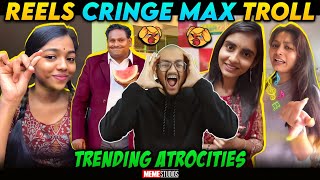 INSTAGRAM REELS CRINGE TROLL  TRENDING REELS ATROCITIES  MEME STUDIOS [upl. by Kilbride590]