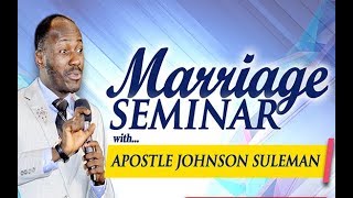 2018 MARRIAGE SEMINAR with Apostle Johnson Suleman [upl. by Emelyne200]