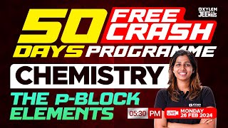 50 Days Free Crash Programme  The pBlock Elements  Chemistry  Xylem JEEnius [upl. by Nohsav947]