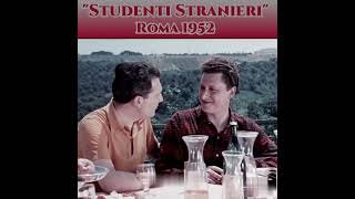 Roma 1952 quotStudenti Stranieriquot [upl. by Wrench]