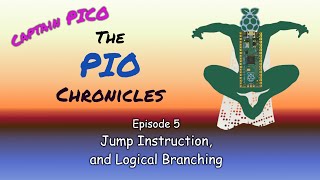 Raspberry Pi Pico PIO  Ep 5  PIO Jump Instruction and Logical Branching [upl. by Annavaj]