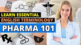 💊 Pharma 101 Essential English Vocabulary for the Pharmaceutical Industry  Beginners Guide [upl. by Airdni99]