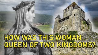 Queen of Two Kingdoms and Mother of an Empire  Eleanor of Aquitaine  Part 1 [upl. by Edurtreg]