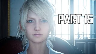 Final Fantasy 15 Walkthrough Part 15  Altissia FFXV PS4 Pro Lets Play Commentary [upl. by Racklin]