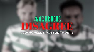 Whats On Celtic TV  AgreeDisagree with Liam ScalesAuston Trusty [upl. by Perry]